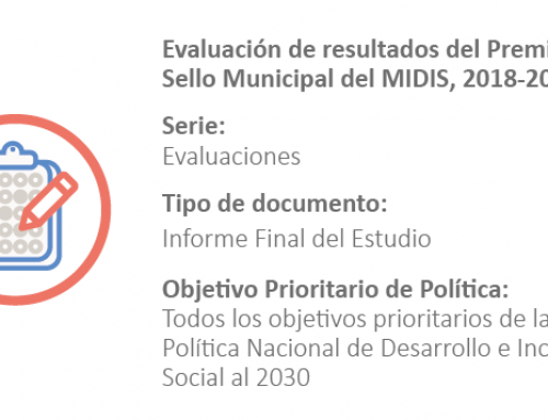 Informe final del estudio Evaluación de resultados del Premio Sello Municipal del MIDIS, 2018-2022
